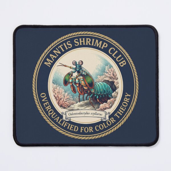 Item preview, Overqualified For Color Theory Mantis Shrimp Humor Badge designed and sold by CalmCapy Co.
