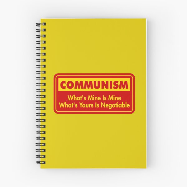 Item preview, Communism: What’s Mine Is Mine. What’s Yours Is Negotiable designed and sold by Karate Octopus.
