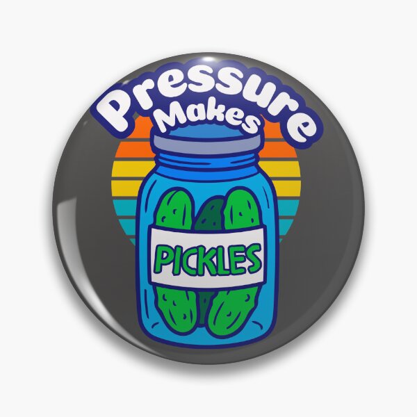 Item preview, Pressure Makes Pickles Funny Motivational Humor designed and sold by baginiak.