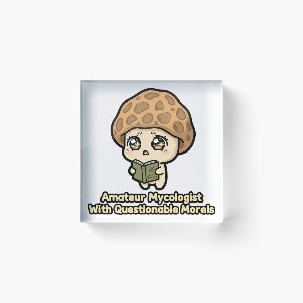 Item preview, Amateur Mycologist With Questionable Morels Funny designed and sold by ItsTheBeaz.