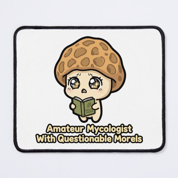 Item preview, Amateur Mycologist With Questionable Morels Funny designed and sold by ItsTheBeaz.