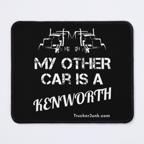 Item preview, My Other Car is a Kenworth Truck Funny Truck Driver Design designed and sold by Dark  Horse.