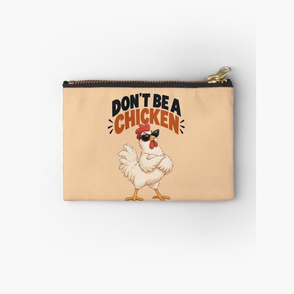 Item preview, Don’t Be a Chicken – Funny Confident Chicken designed and sold by Furflix.