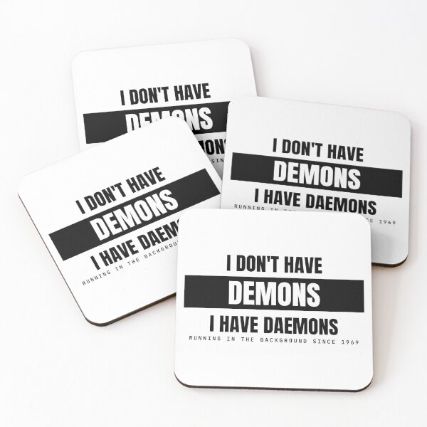 Item preview, I Don't Have Demons I Have Daemons - Funny Linux Halloween designed and sold by MarijasCrafts.