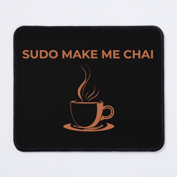 Item preview, SUDO MAKE ME CHAI designed and sold by ChaiAndInkCo.