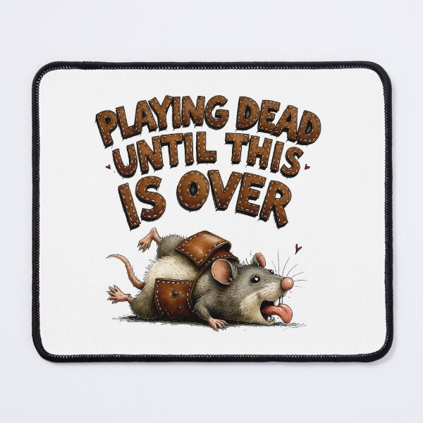 Item preview, Playing Dead Until This Is Over – Funny Opossum Design designed and sold by MaciejRudzinsky.