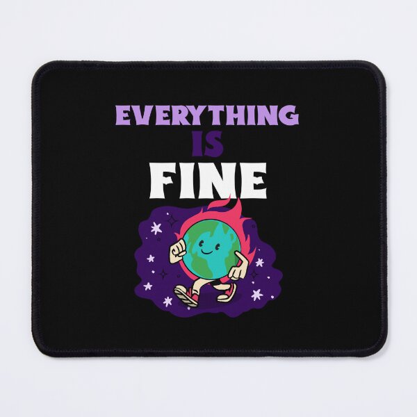 Item preview, Everything Is Fine - Cartoon Burning Earth designed and sold by chatzous.