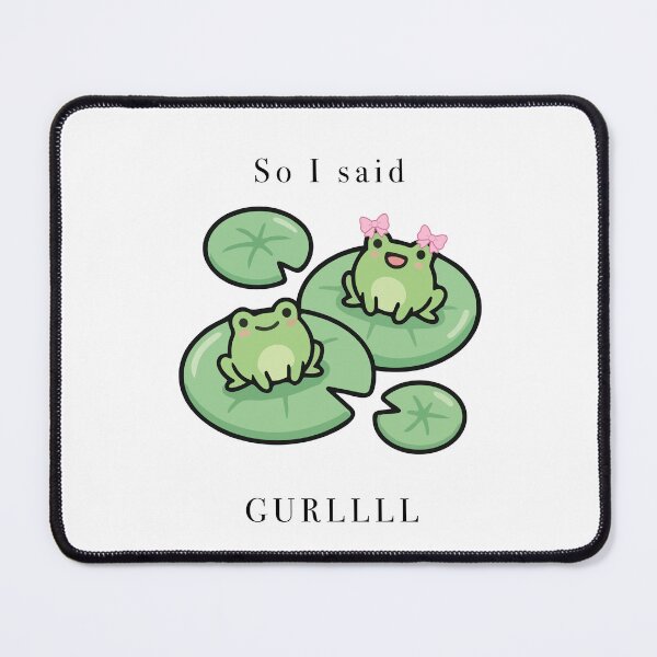 Item preview, Cute Frogs On Lily Pads So I Said GURLLLL designed and sold by Cozy Moss Studio.