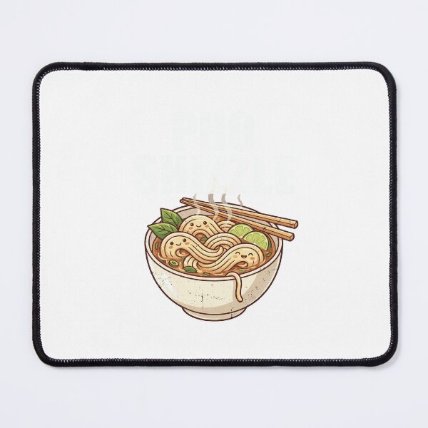 Item preview, Pho Shizzle Cute Vietnamese Noodle Bowl Funny Foodie Design designed and sold by YasuoShop.