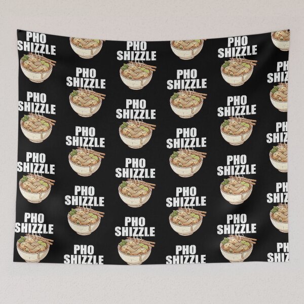Item preview, Pho Shizzle Cute Vietnamese Noodle Bowl Funny Foodie Design designed and sold by YasuoShop.