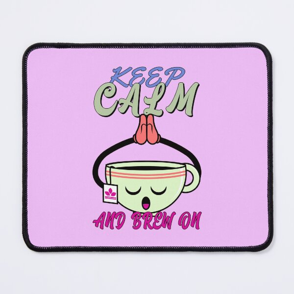 Item preview, Keep Calm and Brew On Cute Teacup Meditation designed and sold by chatzous.