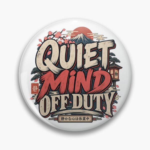 Item preview, Quiet Mind Off Duty – Japanese Mental Health designed and sold by FZ Studio .