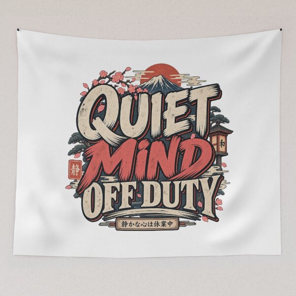 Item preview, Quiet Mind Off Duty – Japanese Mental Health designed and sold by FZ Studio .