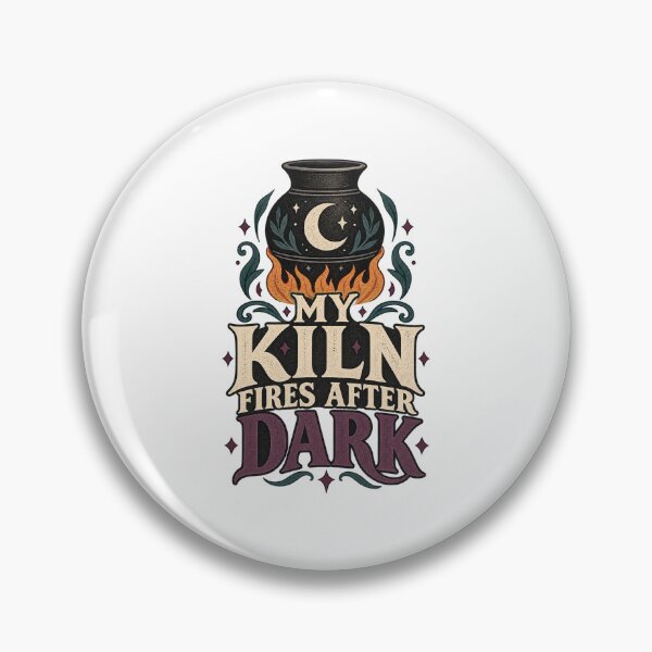 Item preview, My Kiln Fires After Dark Funny Potter Quote designed and sold by UrbanCanvvas.