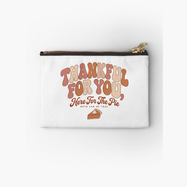 Item preview, Thankful For You Here For The Pie Thanksgiving Girlfriend  designed and sold by PhylonBoxx.