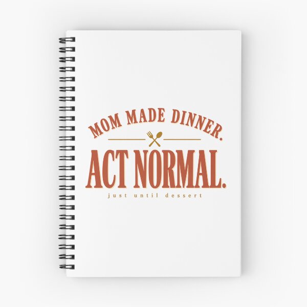 Item preview, Mom Made Dinner Act Normal Funny Thanksgiving Mom  designed and sold by PhylonBoxx.