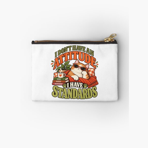 Item preview, I don't have an attitude. I have standard. designed and sold by tnwbank.