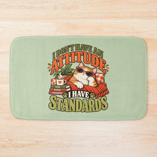 Item preview, I don't have an attitude. I have standard. designed and sold by tnwbank.