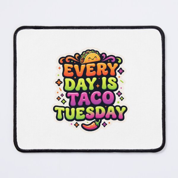 Item preview, Every Day Is Taco Tuesday Cute Mexican Food Design designed and sold by Mellow Doodle Co..