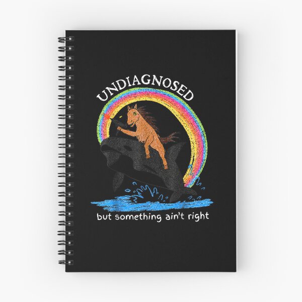 Item preview, Sarcastic Undiagnosed But Something Ain't Right Horse Meme designed and sold by BallatonMetha.
