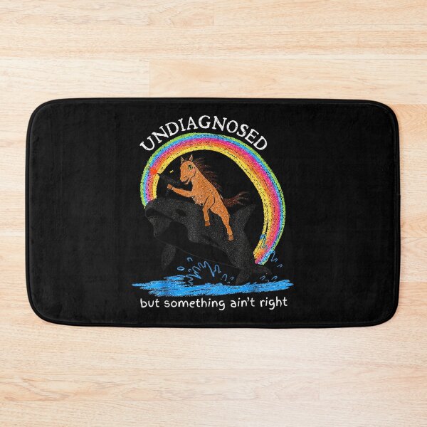 Item preview, Sarcastic Undiagnosed But Something Ain't Right Horse Meme designed and sold by BallatonMetha.