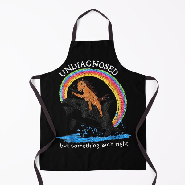 Item preview, Sarcastic Undiagnosed But Something Ain't Right Horse Meme designed and sold by BallatonMetha.