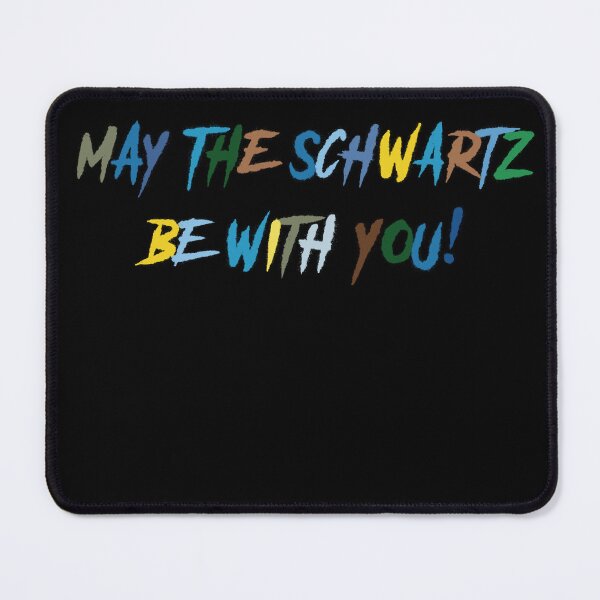 Item preview, MAY THE SCHWARTZ BE WITH YOU designed and sold by theartof1313.