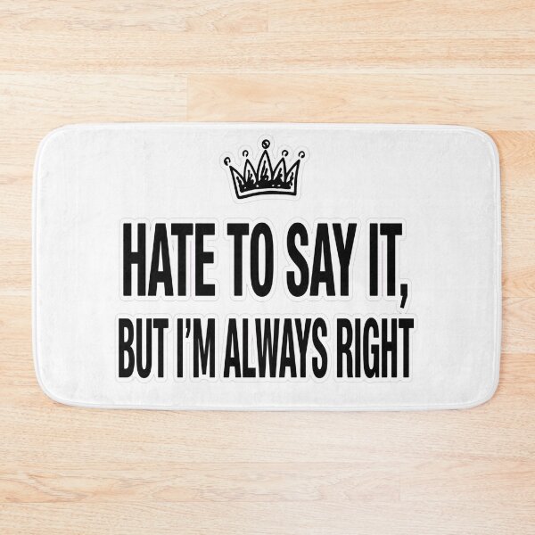 Item preview, Always Right Funny Sarcastic Queen Tee designed and sold by Tininai.