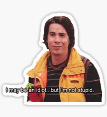 "I May Be an Idiot..." Sticker