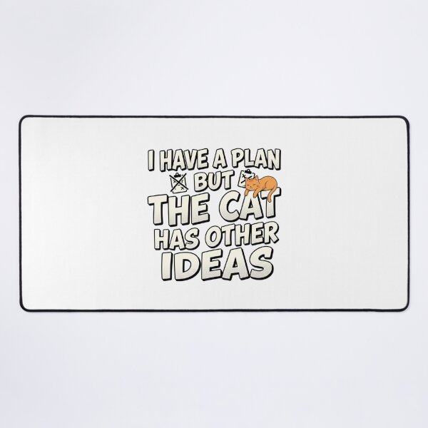 Item preview, I Have A Plan But The Cat Has Other Ideas Funny Cat Quote designed and sold by mood-draftsman.