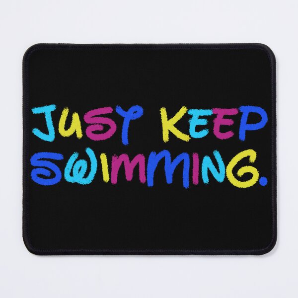 Item preview, just keep swimming designed and sold by theartof1313.