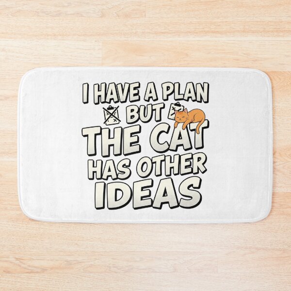 Item preview, I Have A Plan But The Cat Has Other Ideas Funny Cat Quote designed and sold by mood-draftsman.