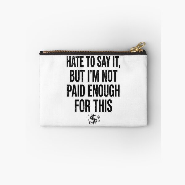 Item preview, Funny Underpaid Coworker Sarcastic Work Shirt designed and sold by Tininai.