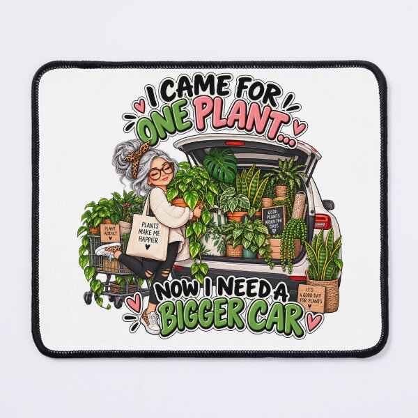 Item preview, I Came for One Plant Now I Need a Bigger Car designed and sold by CottageGardenCo.