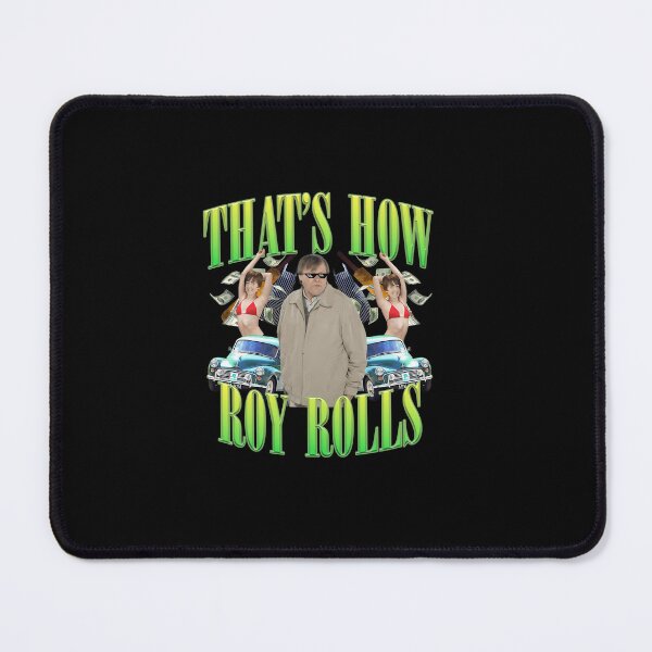 Item preview, That's How Roy Rolls Funny Roy Cropper  designed and sold by clairewilson219.