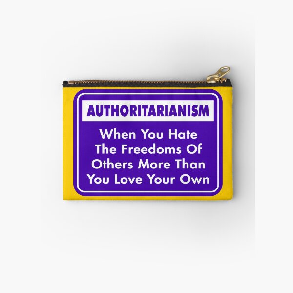 Item preview, Authoritarianism: When You Hate the Freedoms of Others More Than You Love Your Own designed and sold by Karate Octopus.