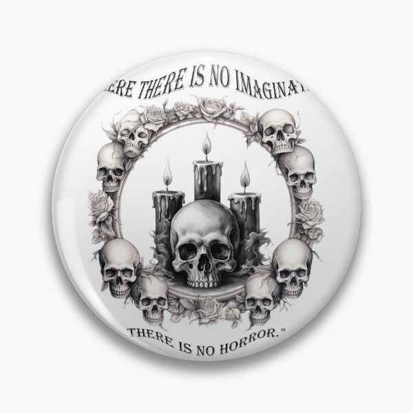 Item preview, Where there is no Imagination. There is no Horror. designed and sold by Sonia Jones Art.