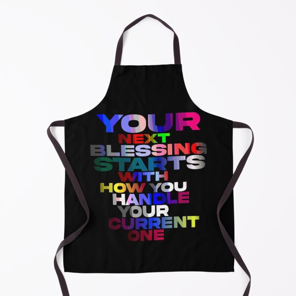Item preview, Your Next Blessing Start's With How You Handle Your Current One designed and sold by ZooStateofMind.