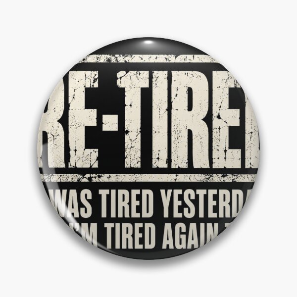 Item preview, Funny Retirement Tired Vintage Typography Design designed and sold by Castielalger.