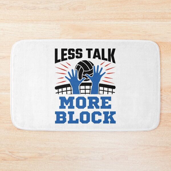 Item preview, Volleyball Less Talk More Block designed and sold by jaygo.