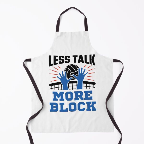 Item preview, Volleyball Less Talk More Block designed and sold by jaygo.