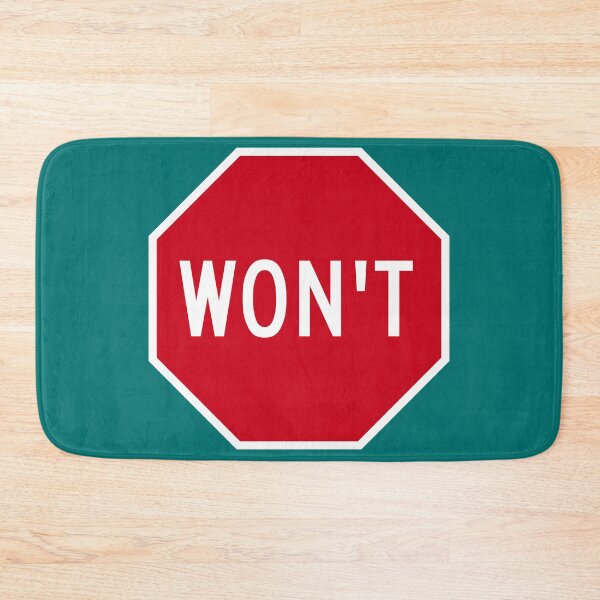 Item preview, Won’t Stop Sign designed and sold by Karate Octopus.