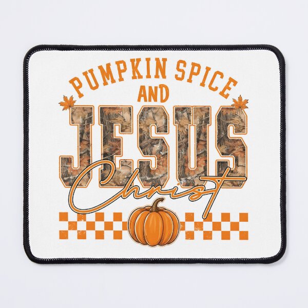 Item preview, Pumpkin Spice and Jesus Christ designed and sold by MuraGlowing.