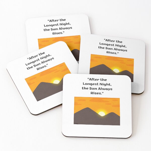 Item preview, After The Longest Night The Sun Always Rises Hope Quote designed and sold by eihabo.