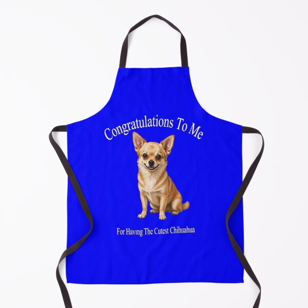 Item preview, Congratulations To Me For Having The Cutest Chihuahua Design designed and sold by fantasticdesign.