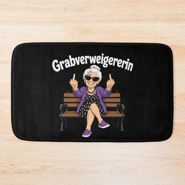 Item preview, Grave refuser, cheeky grandma, pensioner, humor designed and sold by Loona97.