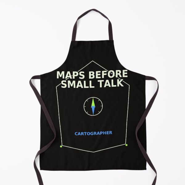 Item preview, Maps Before Small Talk – Cartographer Gift designed and sold by MiSuPa Studio.