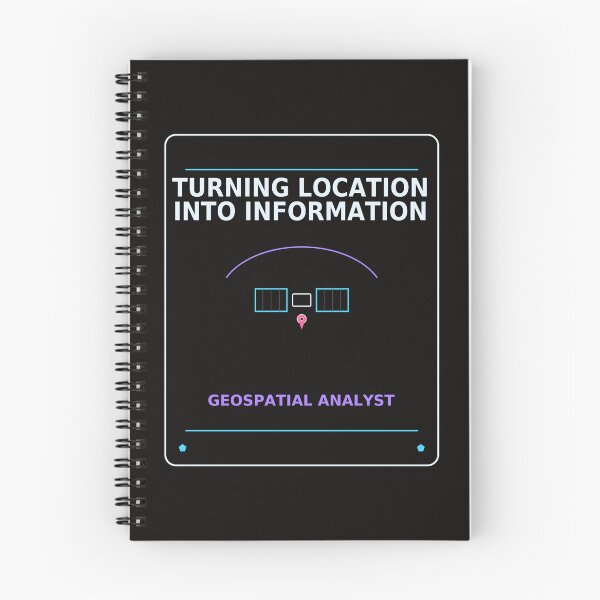 Item preview, Turning Location Into Information – Geospatial Analyst designed and sold by MiSuPa Studio.