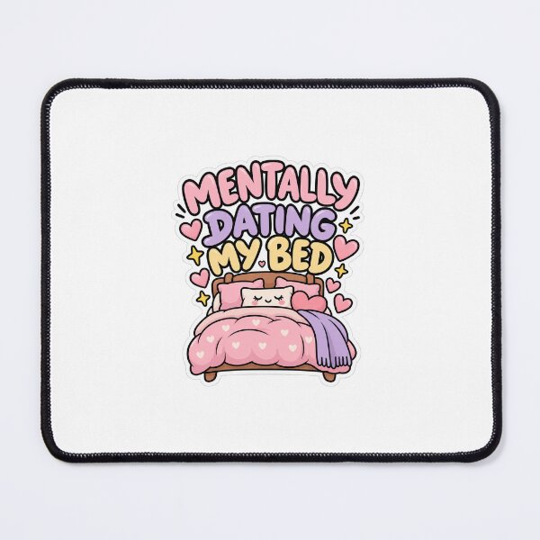 Item preview, Mentally Dating My Bed – Cute Sleep Lover & Introvert Design designed and sold by Bend-The-Trendd.