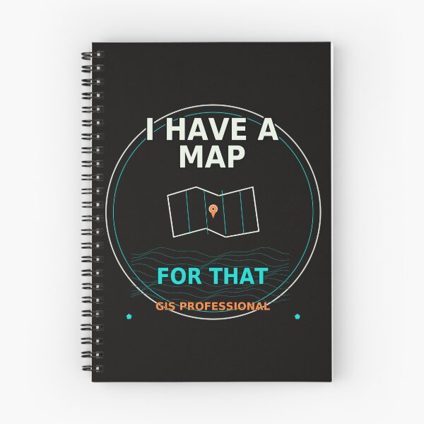 Item preview, I Have a Map for That – GIS Professional Gift designed and sold by MiSuPa Studio.